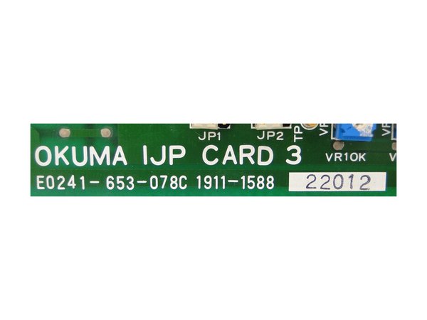 E0241-653-078C or 1911-1588 Okuma Opus 5000 IJP Card 3
