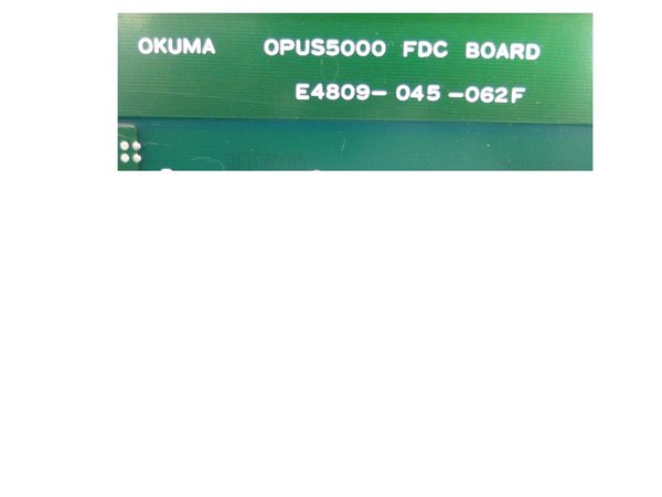E4809-045-062F or 1911-1132 Okuma Board Opus 5000 FDC