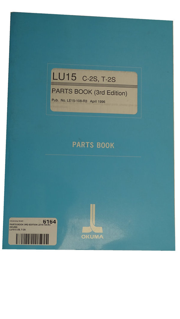 LU15 C-2S, T-2S Okuma Parts Book 3rd Edition LE15-108-R3