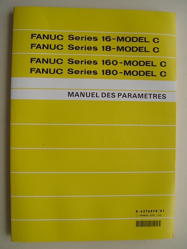 Series 16, 18, 160, 180 Model C Fanuc Manuel des Parametres B-62760FR/01